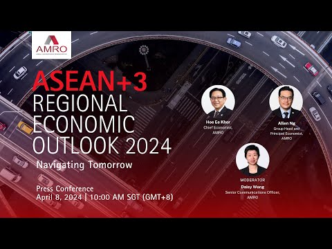 Launch of the ASEAN+3 Regional Economic Outlook 2024 Report