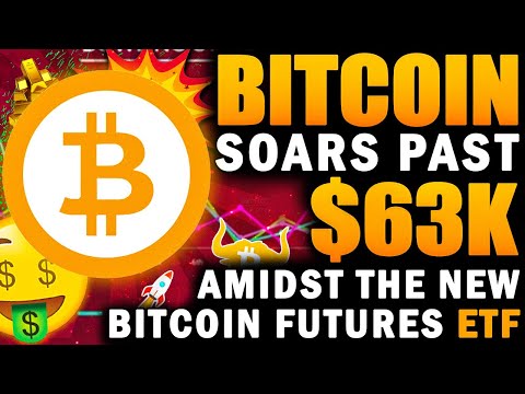 Bitcoin soars past $63K amidst the new Bitcoin Futures ETF!