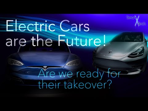 Electric Cars are the Future - Are We Ready for Their Takeover?