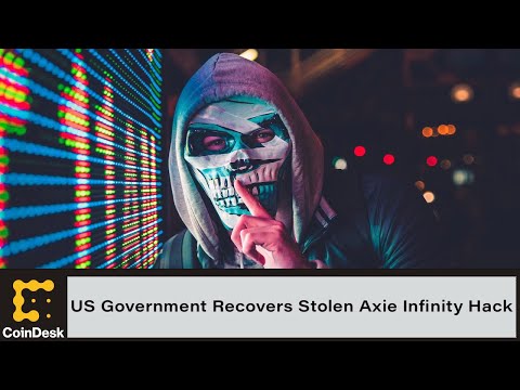 US Government Recovers $30M Stolen From Axie Infinity Hack