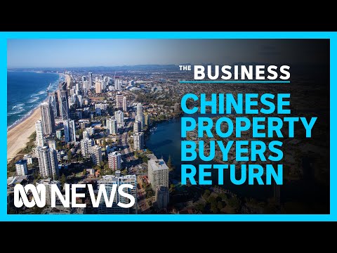 Chinese property buyers tipped to return to Australian housing market | The Business