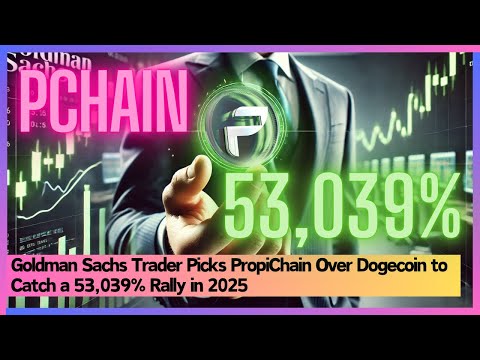 Goldman Sachs Trader Picks PropiChain Over Dogecoin to Catch a 53,039% Rally in 2025 #PCHAIN