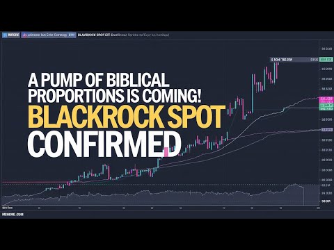 Ripple XRP – A Pump of Biblical Proportions is Coming! BlackRock Spot ETF Confirmed