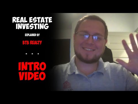 Real Estate Explained By BTB Realty - Intro Video