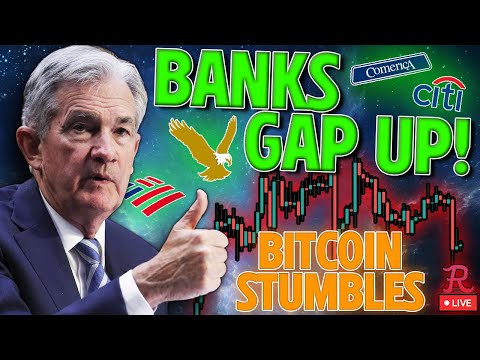 Bitcoin LIVE : BTC STUMBLES, XRP POP, BANKS GAP UP