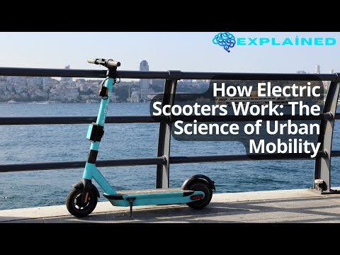 How Electric Scooters Work: The Science of Urban Mobility