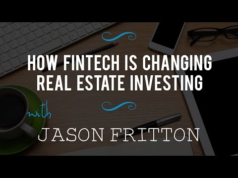 How FinTech is Changing Real Estate Investing with Jason Fritton