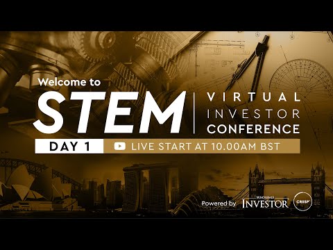 STEM Virtual Investor Conference 2021 UK | Day One