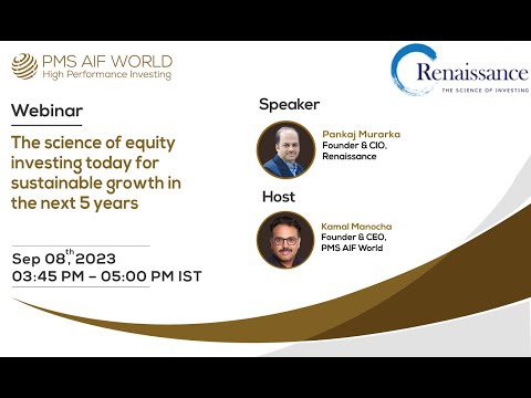 The science of equity investing for sustainable growth over 5 years | Renaissance | Pankaj Murarka