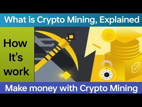 What is Crypto Mining and How it works