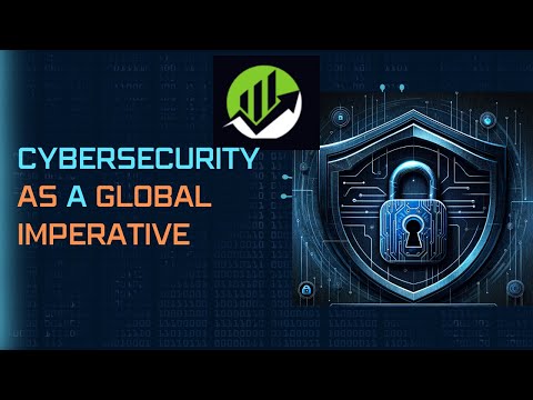 Cybersecurity as a Global Imperative