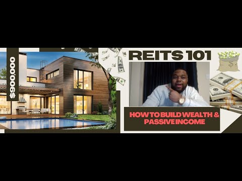 Unlocking the Power of REITs: How to build wealth through Real Estate Investing