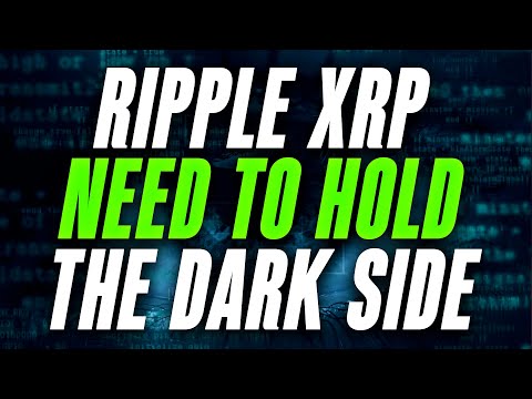 💥 WHY YOU NEED TO HOLD XRP 💥 RIPPLE &amp; THE DARK SIDE OF WHAT&#039;S COMING