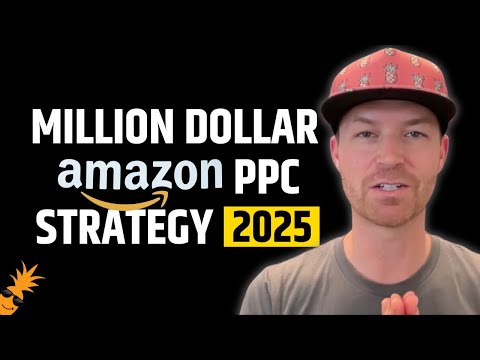 Million Dollar Amazon PPC Strategy for 2025