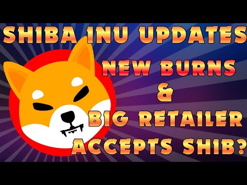 SHIBA INU UPDATES: MORE TOKENS BURNED &amp; BIG U.S. RETAILER EYES SHIB