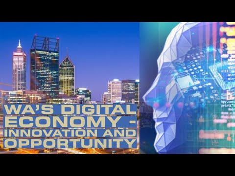 WAs Digital Economy: Innovation and Opportunity