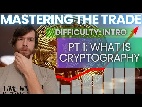 Mastering The Trade: What Is Cryptography? #cryptocurrency #crypto #invest #investing #learntotrade