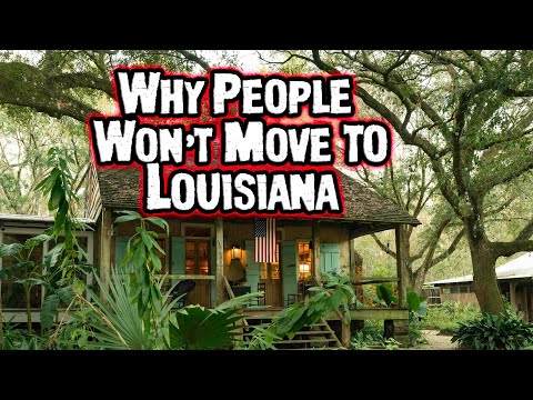 The Shocking Truths About Why People Won&#039;t Move to Louisiana.