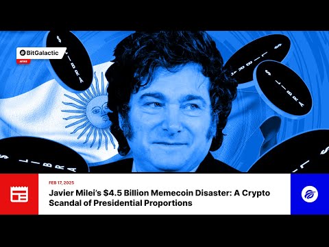 Javier Milei’s $4.5 Billion Memecoin Disaster: A Crypto Scandal of Presidential Proportions