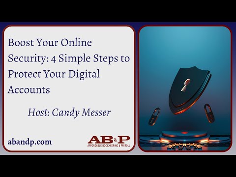 Boost Your Online Security: 4 Simple Steps to Protect Your Digital Accounts