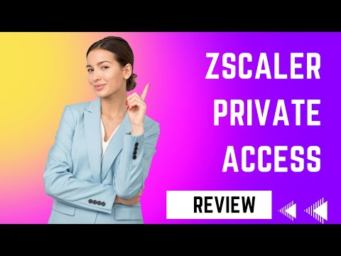 Revolutionize Your Remote Access with Zscaler Private Access - Full Review