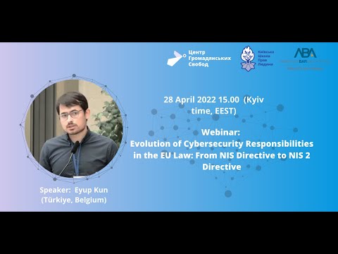 Eyup Kun: Evolution of Cybersecurity Responsibilities in the EU Law: towards NIS 2 Directive