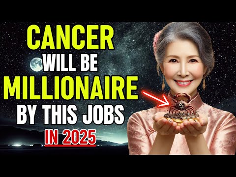 8 Great Jobs That Will Make Cancer WIN BIG and GET RICH in 2025 | Cancer zodiac Sign