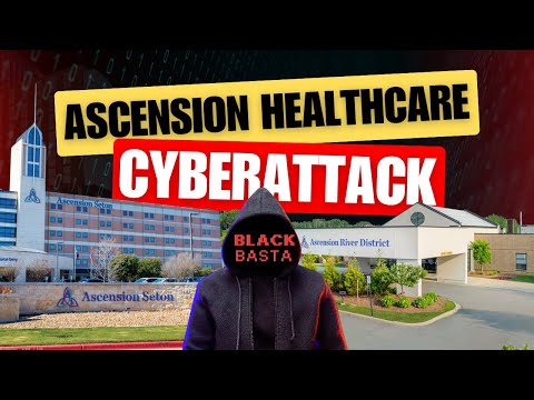 Ascension Healthcare Cyberattack Update: Patient Safety, Nurses Workload Impacted!