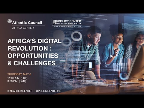 Africa’s Digital Revolution: Opportunities &amp; Challenges