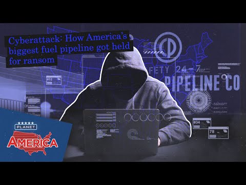 Cyberattack: How America&#039;s biggest fuel pipeline got held for ransom | Planet America