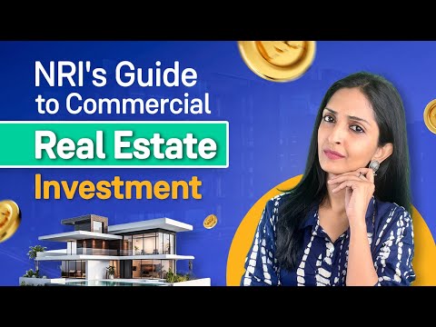 NRIs Invest in India: Commercial Real Estate Investment Guide | Groww NRI