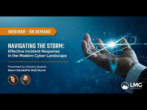 Navigating the Storm: Effective Incident Response in the Modern Cyber Landscape