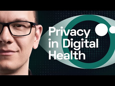 Your Privacy in the Digital Health Era / Episode 26 - The Medical Futurist