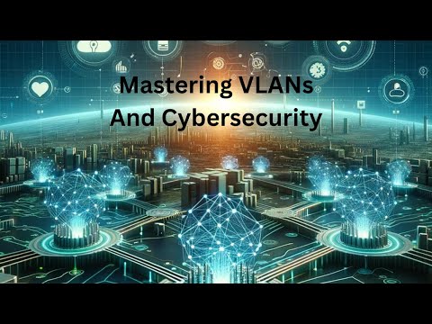 Mastering VLANs: Essential Guide to Virtual LAN Benefits &amp; Network Security