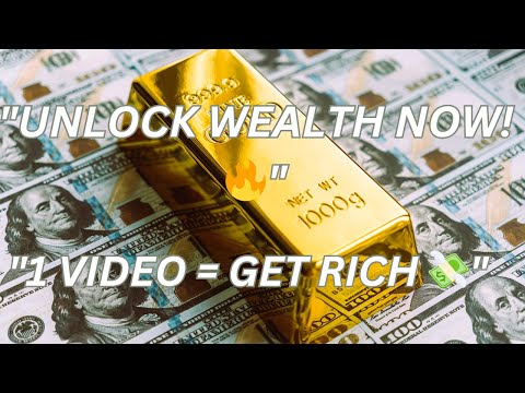 Unlock Wealth: The Only Video You Need to Get Rich!