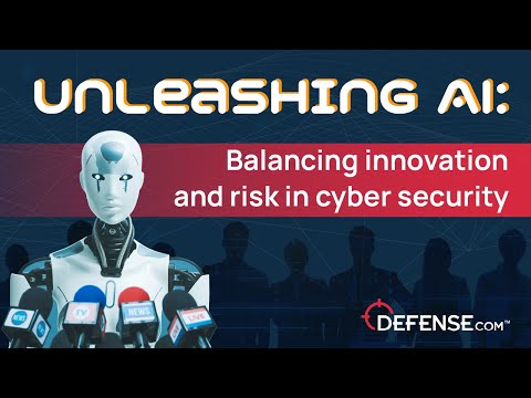 Unleashing AI: Balancing innovation and risk in cyber security