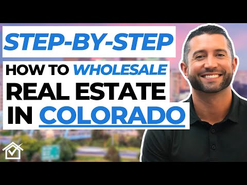 How to Wholesale Real Estate in Colorado (STEP-BY-STEP)!