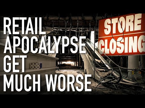 Retail Apocalypse Continues: Bankruptcies &amp; Store Closings Are Creating An Apocalyptic End Game