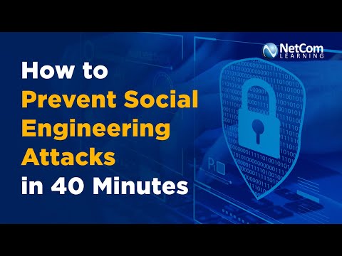 How to Prevent Social Engineering Attacks In 40 Minutes