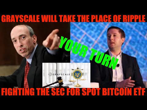 URGENT! GRAYSCALE WILL TAKE THE PLACE OF RIPPLE/XRP FIGHTING THE SEC FOR SPOT BITCOIN ETF!